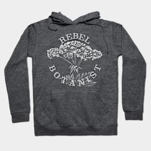 Rebel Botanist Hoodie